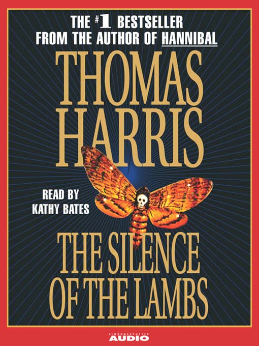 The Silence of the Lambs by Thomas Harris The Silence of the Lambs by Thomas Harris