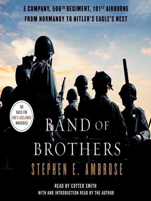 Band of Brothers: E Company, 506th Regiment, 101st Airborne, from ...