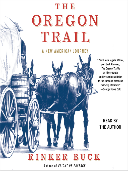 The Oregon Trail, Book by Rinker Buck, Official Publisher Page