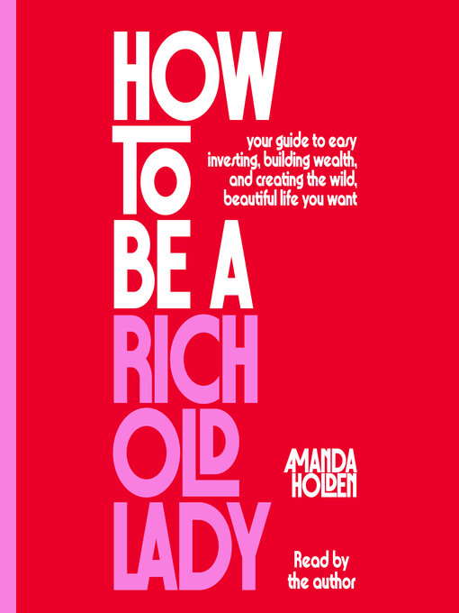 How to Be A Rich Old Lady