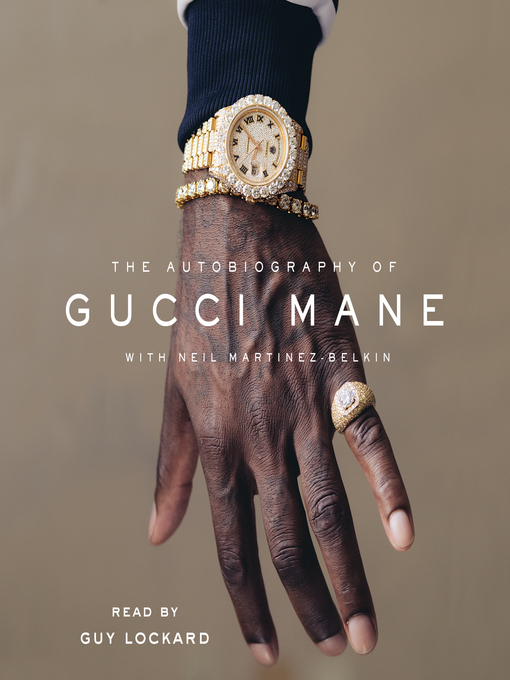 Center for Black Literature & Culture - The Autobiography of Gucci Mane -  Indianapolis Public Library - OverDrive