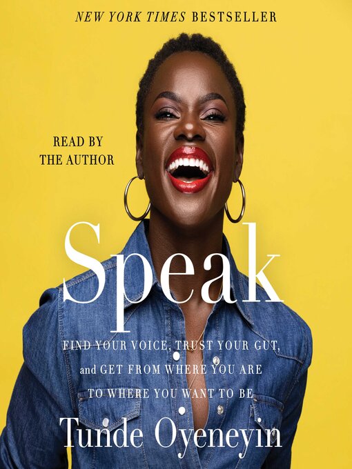 Cover Image of Speak: find your voice, trust your gut, and get from where you are to where you want to be