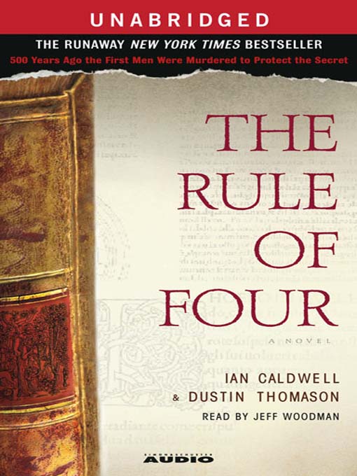 Ian Caldwell, Dustin Thomason The Rule of Four