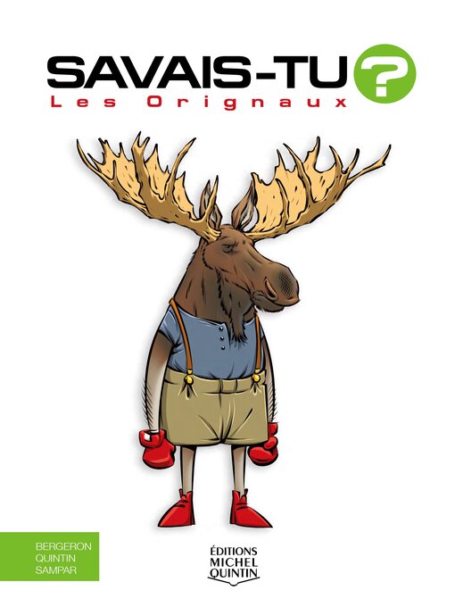 Savais-tu?--en couleurs 77--les orignaux