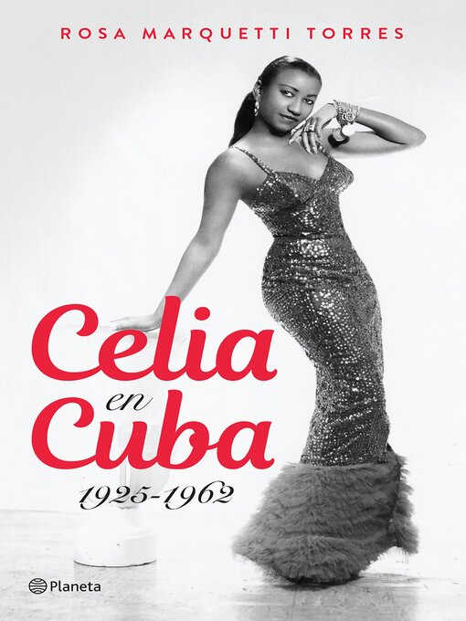 Celia en Cuba, 1925-1962