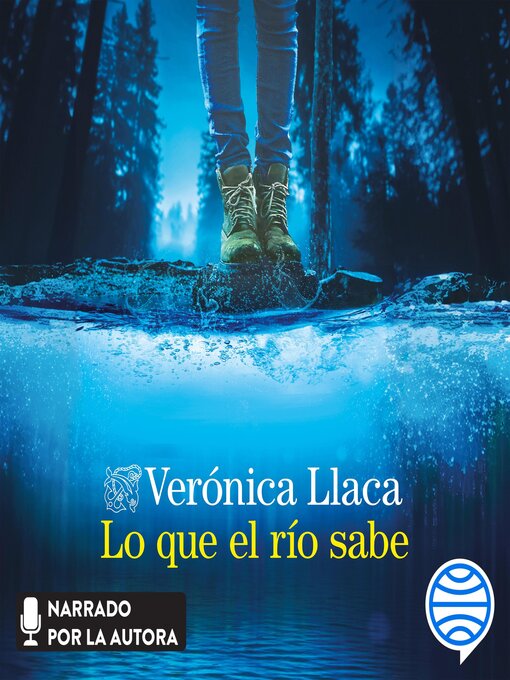 Lo que el río sabe by Verónica Llaca