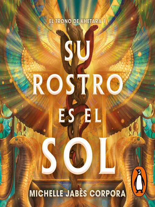 Su Rostro Es El Sol (El Trono De Khetara 1)