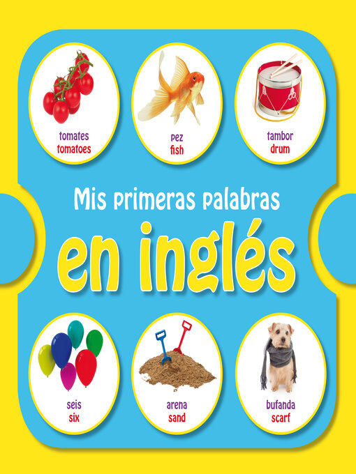 Mis primeras palabras en inglés - Brooklyn Public Library - OverDrive