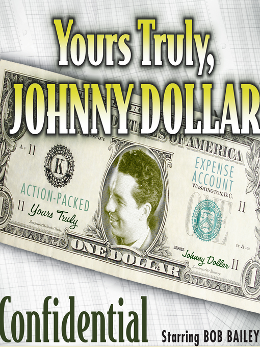 Yours Truly, Johnny Dollar: Confidential - The Ohio Digital Library ...