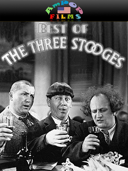 The Best Of The Three Stooges Toronto Public Library Overdrive