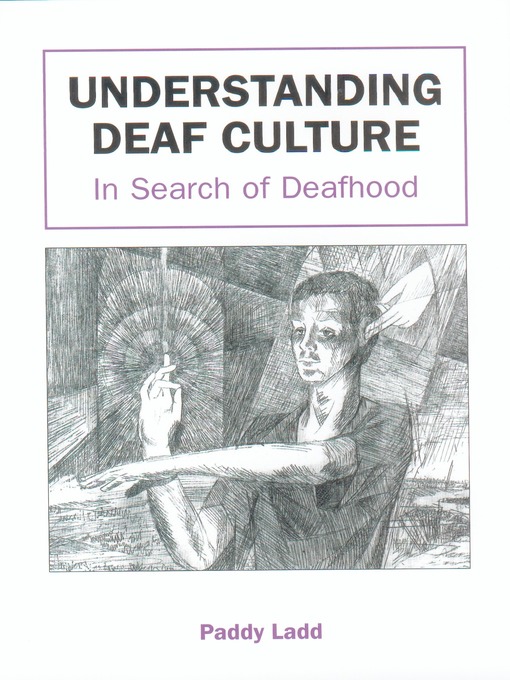 Title details for Understanding Deaf Culture by Dr. Paddy Ladd - Available