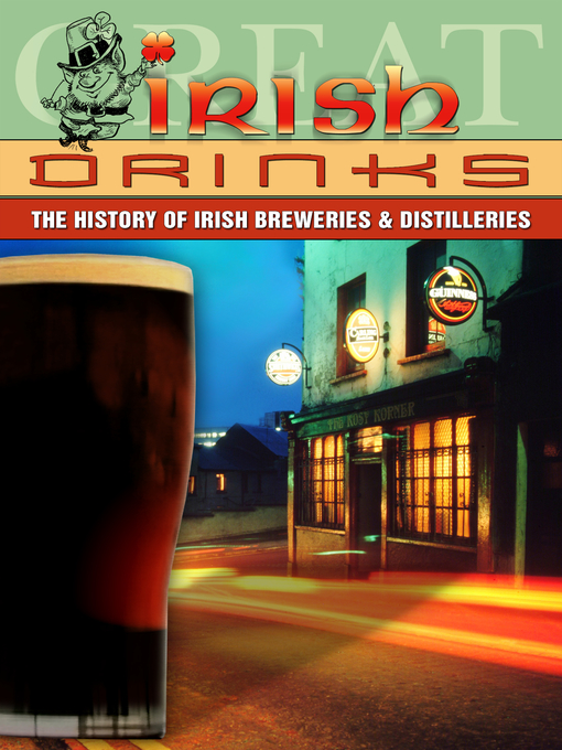 Cover art of Great Irish Drinks: The History of Irish Breweries & Distilleries by Liam Dale