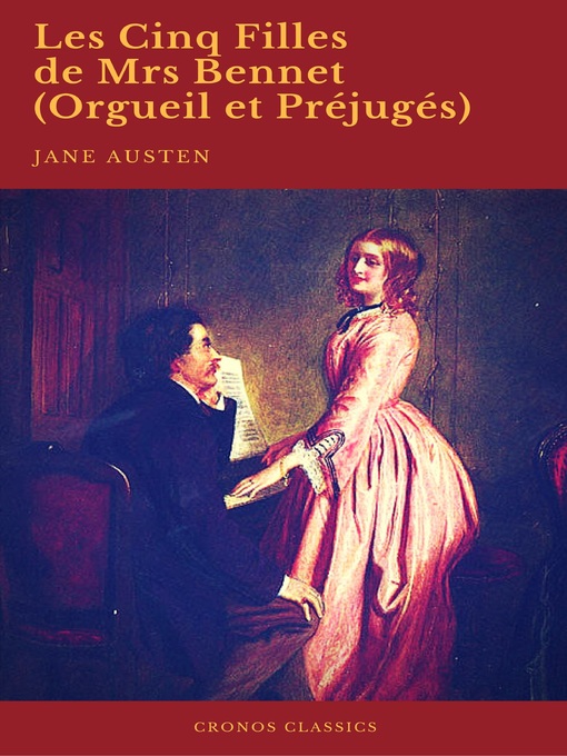 Les Cinq Filles De Mrs Bennet Orgueil Et Prejuges Cronos Classics North Dakota Digital Consortium Overdrive