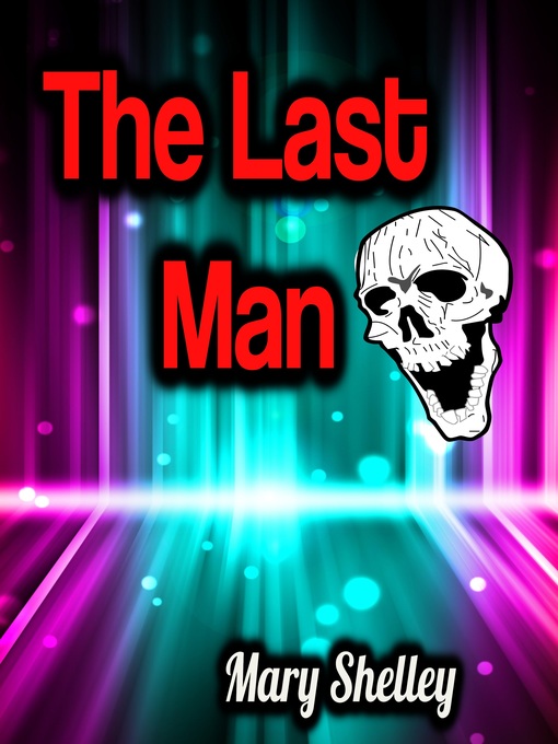 The Last Man eBook by Mary Wollstonecraft Shelley