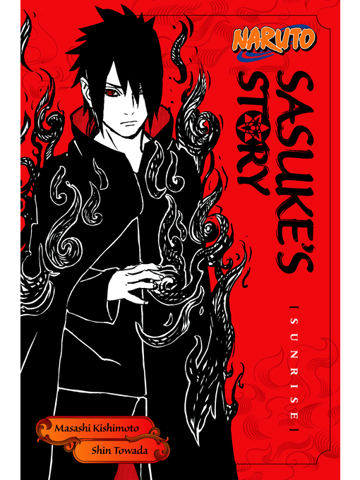 Kids & Teens - Naruto: Sasuke's Story - Minuteman Library Network -  OverDrive