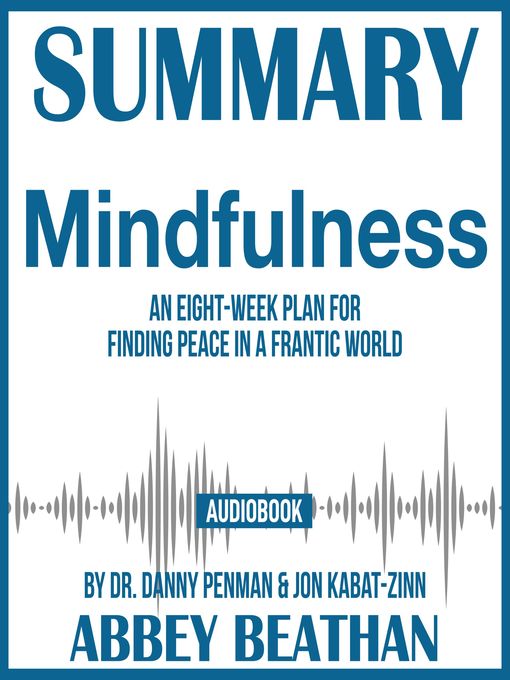 Mindfulness: An Eight-Week Plan for Finding Peace in a Frantic World by  Mark Williams, Danny Penman, Paperback