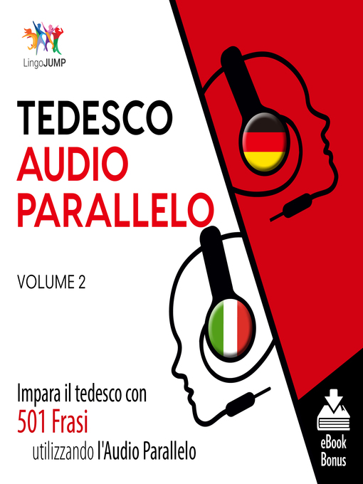 Impara Il Tedesco Con 501 Frasi Utilizzando L Audio Parallelo Volume 2 Berlin Verbund Offentlicher Bibliotheken Vobb Overdrive