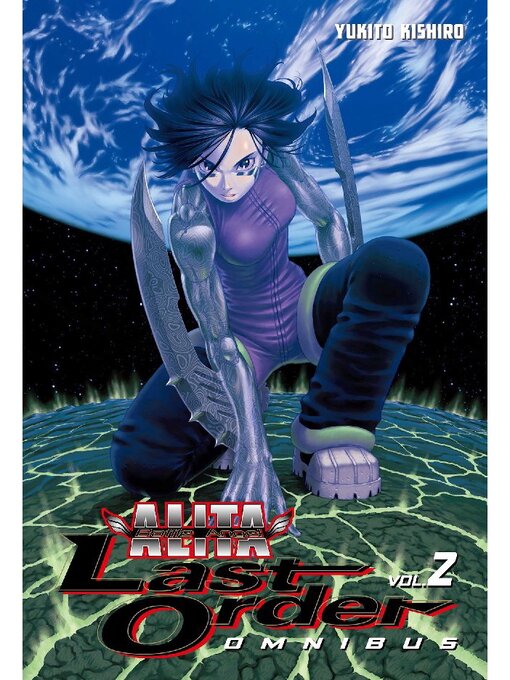Battle Angel Alita Last Order Omnibus Omnibus Volume 2 E Inc Library Overdrive