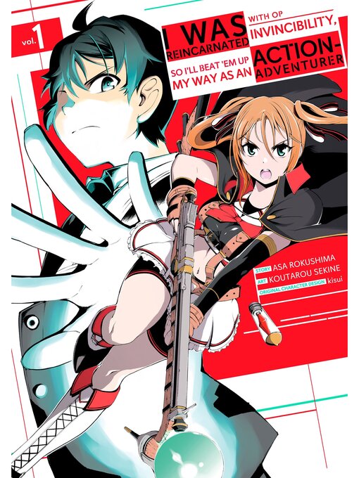 I Was Reincarnated with OP Invincibility, so I'll Beat 'em Up My Way as an Action-Adventurer, Volume 1 - Dayton Metro Library - OverDrive I Was Reincarnated with OP Invincibility, so I'll Beat 'em Up My Way as an Action-Adventurer, Volume 1 - Dayton Metro Library - OverDrive