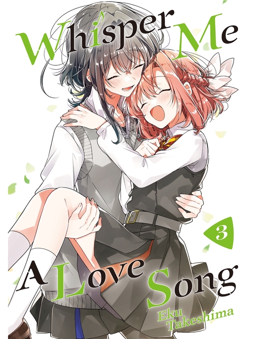 Whisper Me a Love Song, Volume 3 - OC Public Libraries - OverDrive