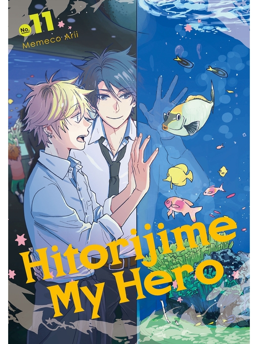 Hitorijime My Hero, Volume 11 - Fresno County Public Library - OverDrive