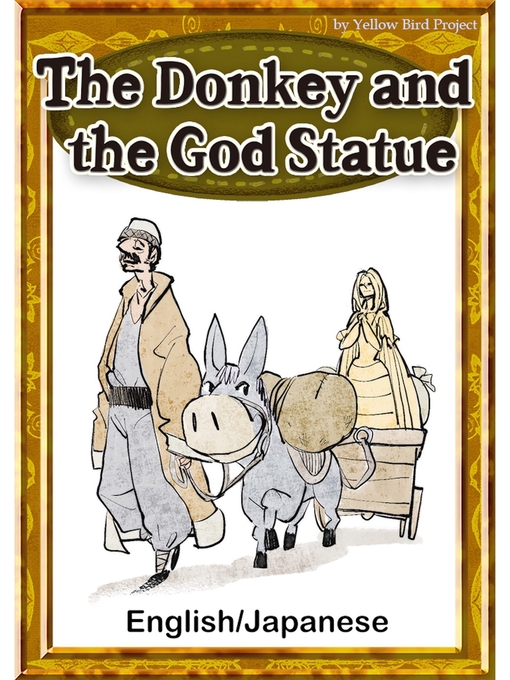 The Donkey And The God Statue English Japanese Versions Vaughan Public Libraries Overdrive