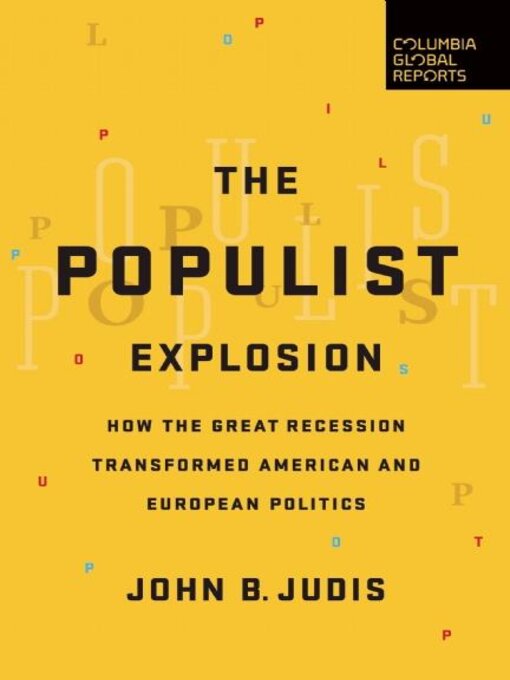 The Populist Explosion The Populist Explosion