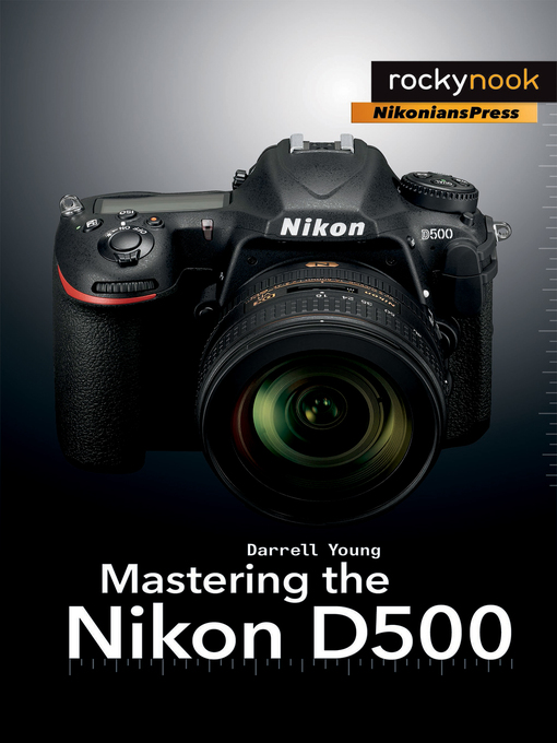 Mastering the Nikon COOLPIX A eBook by Darrell Young - EPUB Book