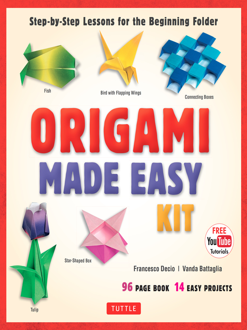 Origami for Beginners: Origami Kit for 100 Step by Step Projects