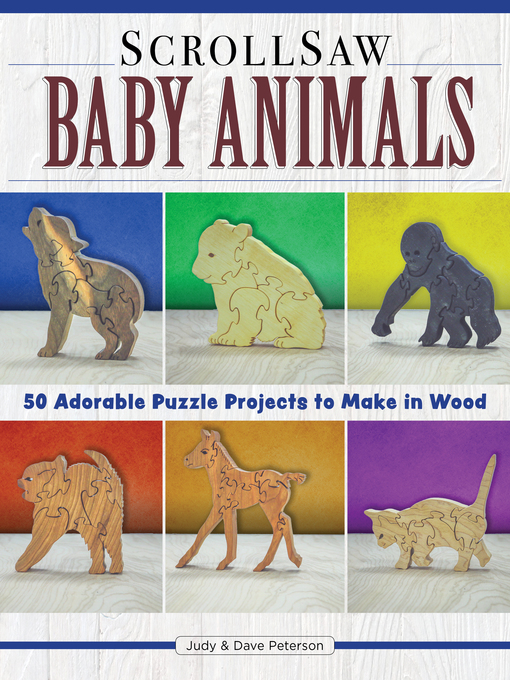 Scroll Saw Baby Animals - The Ohio Digital Library - OverDrive
