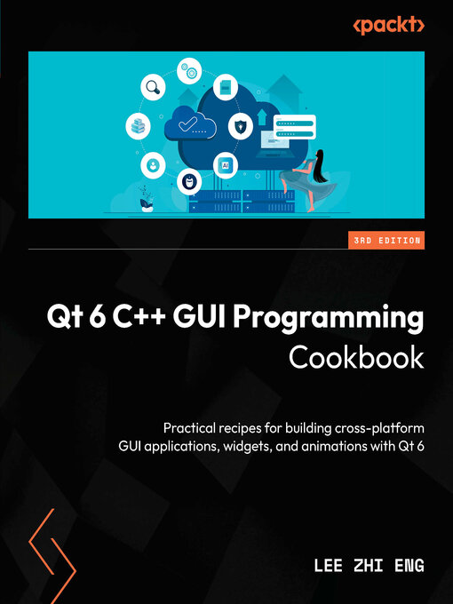 Qt 6 C++ GUI Programming Cookbook - NLB - OverDrive