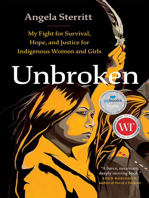 Unbroken: My Fight for Survival, Hope, and Justice for Indigenous Women and Girls by Angela Sterritt