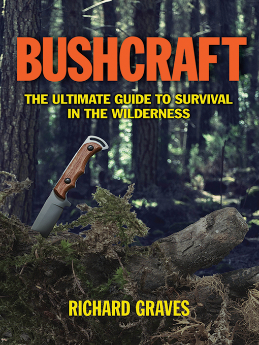 Bushcraft - Missouri Libraries 2Go - OverDrive