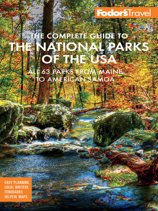 Title details for Fodor's the Complete Guide to the National Parks of the USA by Fodor's Travel Guides - Available