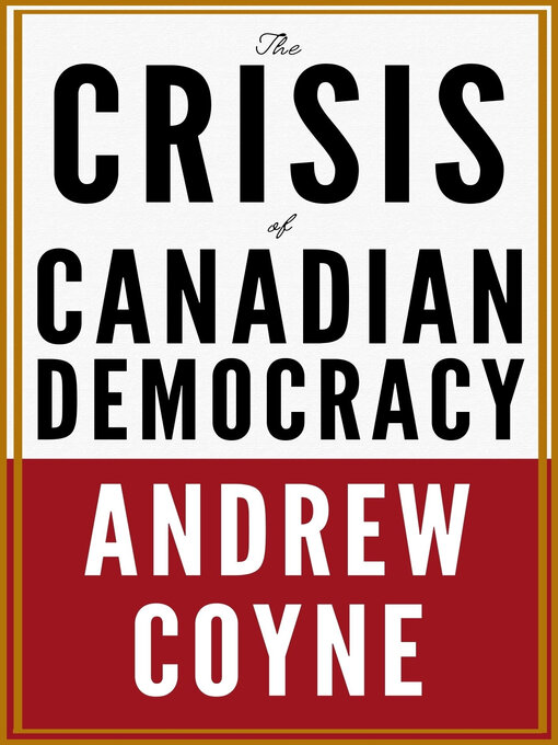 Cover Image of The crisis of canadian democracy