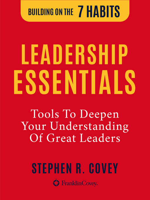 Cover art of The Leadership Essentials by Stephen R. Covey