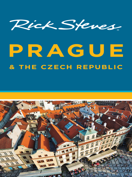 Rick Steves Prague The Czech Republic Nau Digital Doorway Le Details For Rick Steves Prague The Czech Republic By Available