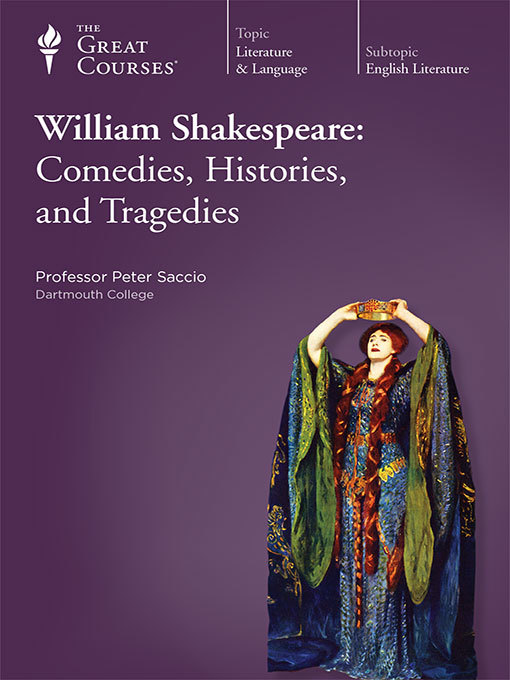 Cover art of William Shakespeare: Comedies, Histories, and Tragedies by Peter Saccio