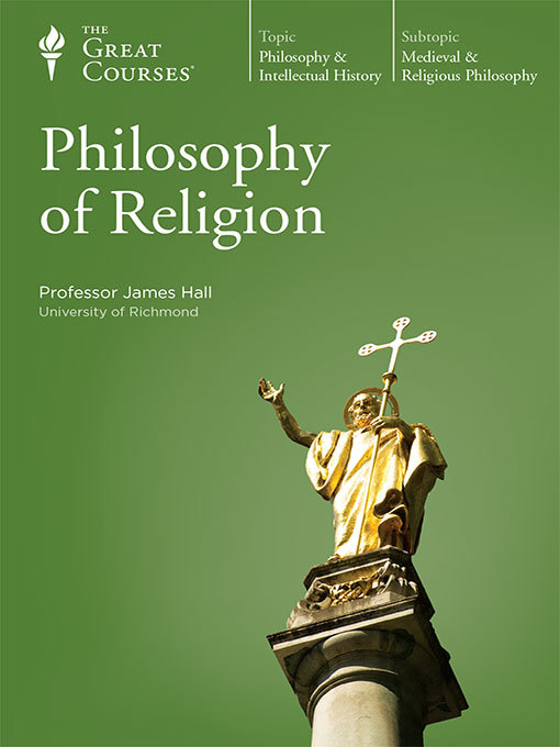 James Hall Philosophy of Religion (The Great Courses)