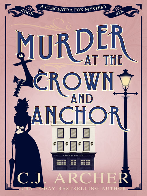 Murder at the Crown and Anchor: Cleopatra Fox Mysteries, Book 6