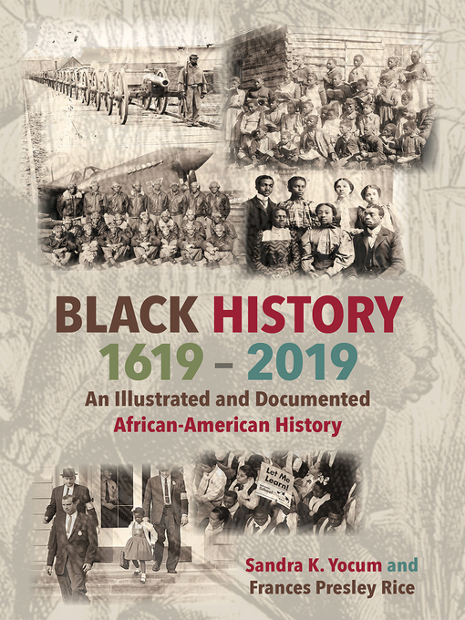 Cover art of Black History 1619-2019: An Illustrated and Documented African-American History by Sandra K. Yocum and Frances P. Rice