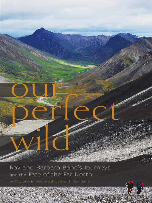 Our Perfect Wild - Alaska Digital Library - OverDrive