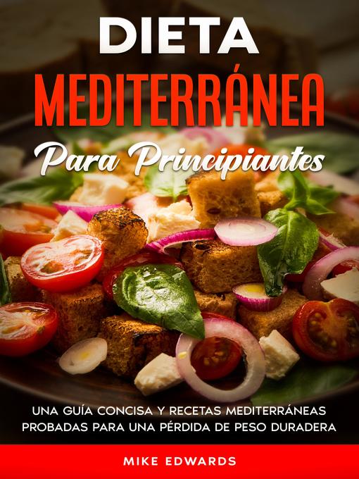 Español - Dieta Mediterránea Para Principiantes - Ocean State Libraries  eZone - OverDrive