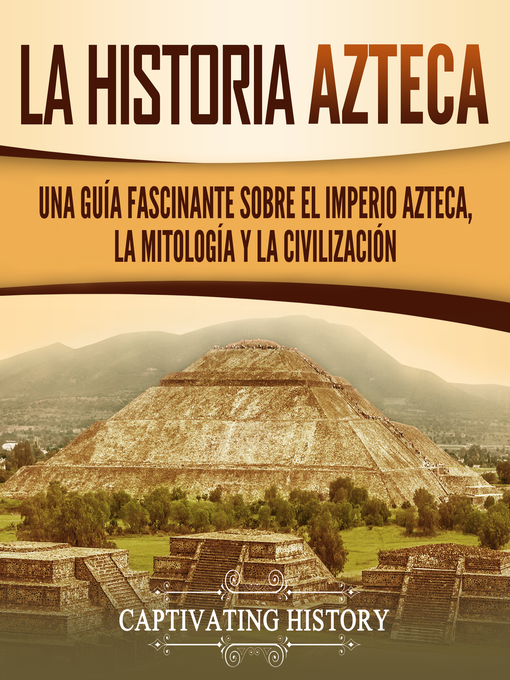 Historia de México: Una guía fascinante de la historia de México y la  Revolución Mexicana (Spanish Edition)