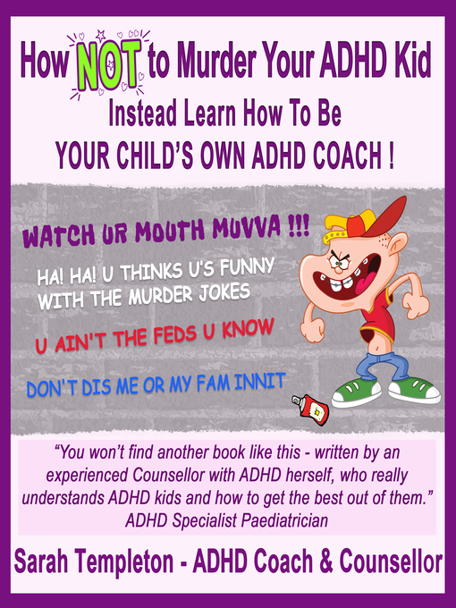 How Not to Murder your Adhd Kid