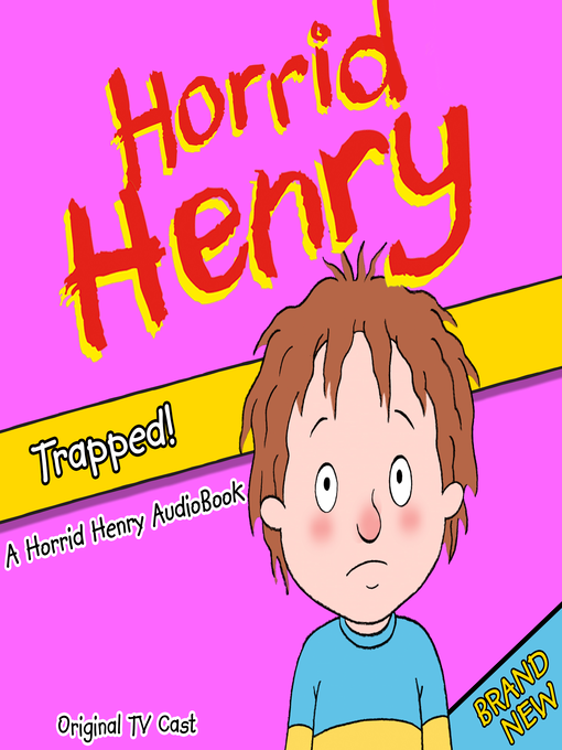 World Languages - Horrid Henry Trapped! - Old Colony Library Network -  OverDrive