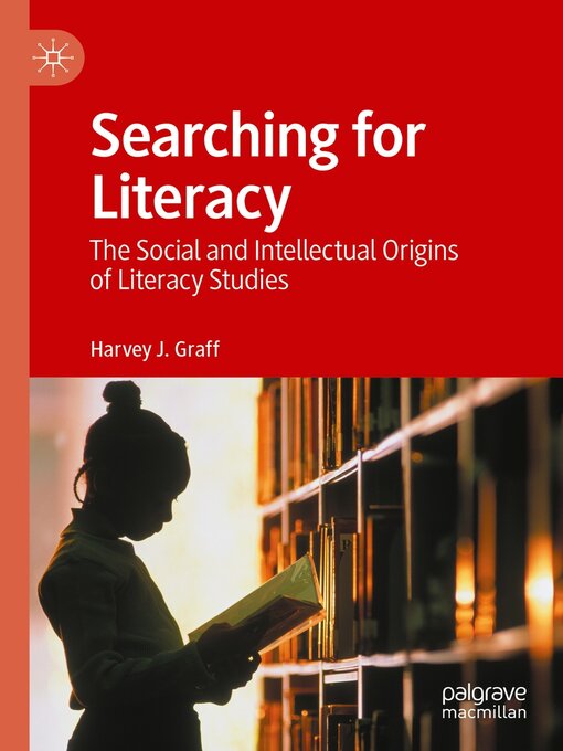 Cover art of Searching for Literacy: The Social and Intellectual Origins of Literacy Studies by Harvey J. Graff