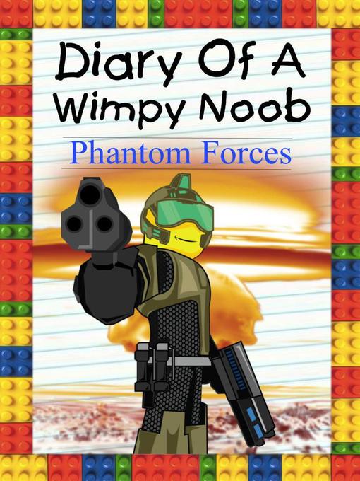 Diary Of A Wimpy Noob Nc Kids Digital Library Overdrive - roblox wanted noob