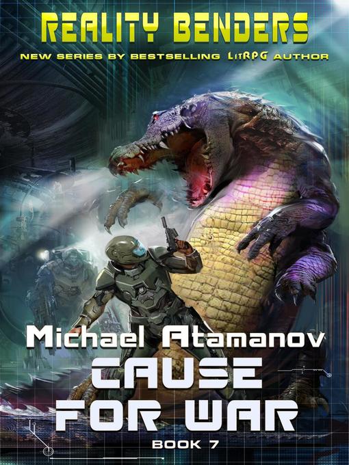 Cause for War (Reality Benders Book #7) - Livebrary.com - OverDrive