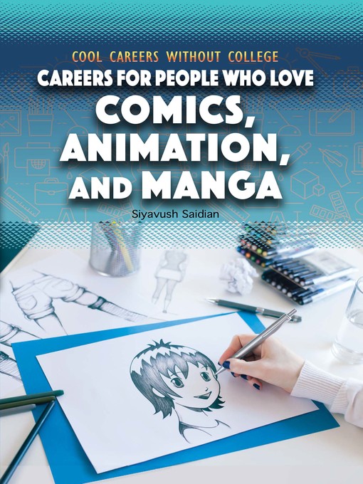 Careers for People Who Love Comics, Animation, and Manga - Los Angeles  Public Library - OverDrive
